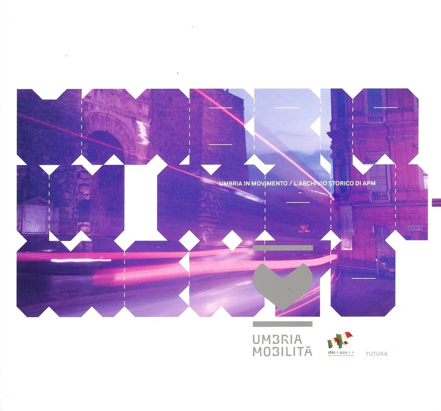   Copertina del volume: Umbria in movimento. L\'archivio storico di APM.
